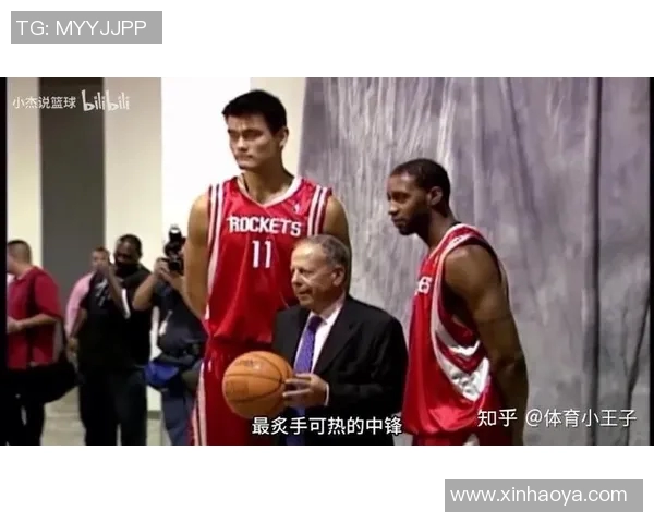 姚明对林威的高度评价与两位篮球巨星的友谊深度探讨
